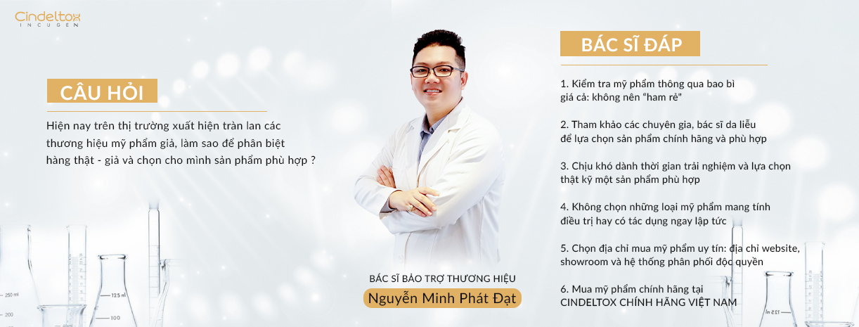 Bác sĩ da liễu Nguyễn Minh Phát Đạt hướng dẫn cách phân biệt mỹ phẩm thật giả 